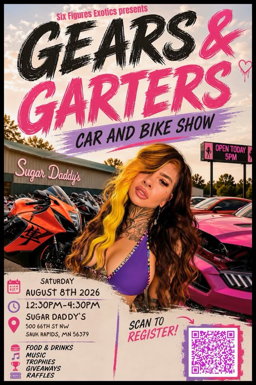 Six Figures Exotics Gears & Garters Car and Bike Show at Sugar Daddy's event at Sugar Daddy's in Sauk Rapids, MN on August 8, 2026