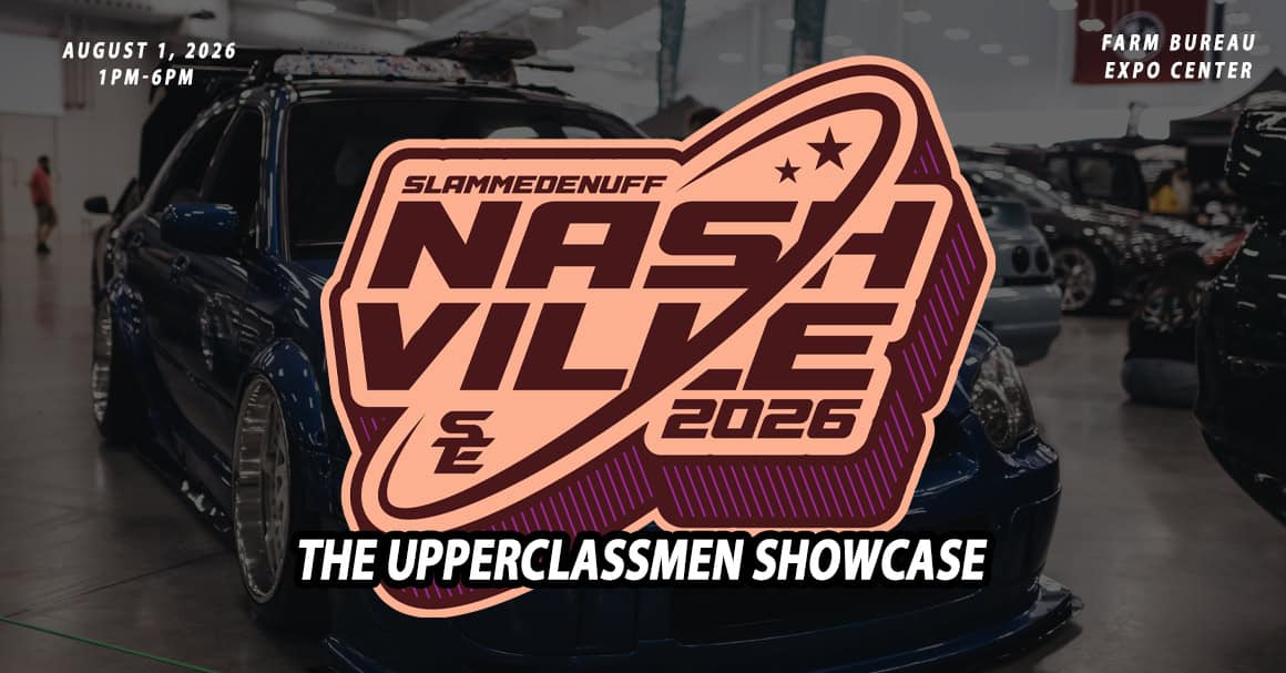 Slammedenuff Nashville Car Show 2026 event at Farm Bureau Exposition Center in Lebanon, TN on August 1, 2026