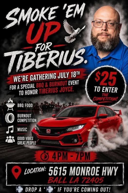 Smoke 'em up for Tiberius BBQ & Burnout Event event at 5615 Monroe Highway in Ball, LA on July 18, 2026