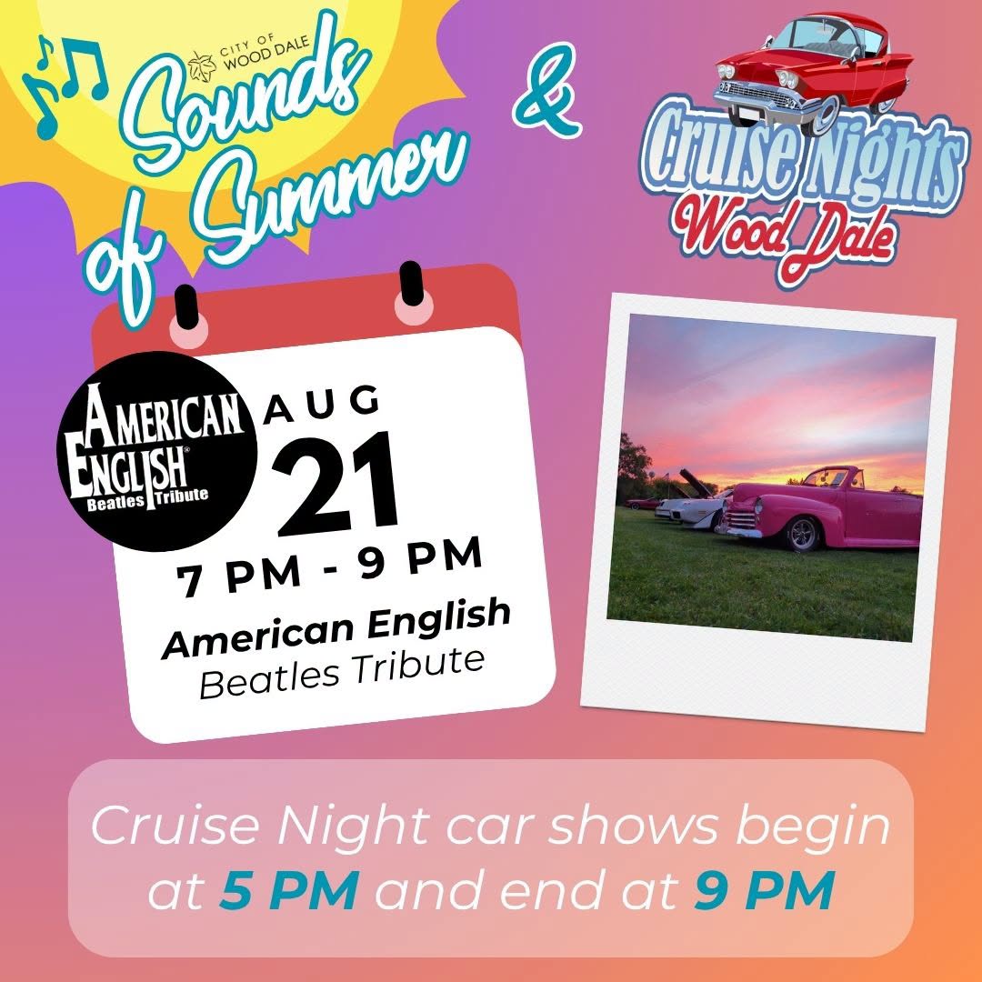 Sounds of Summer & Cruise Nights Wood Dale event at Commercial Street and Wood Dale Road in Wood Dale, IL on August 21, 2026