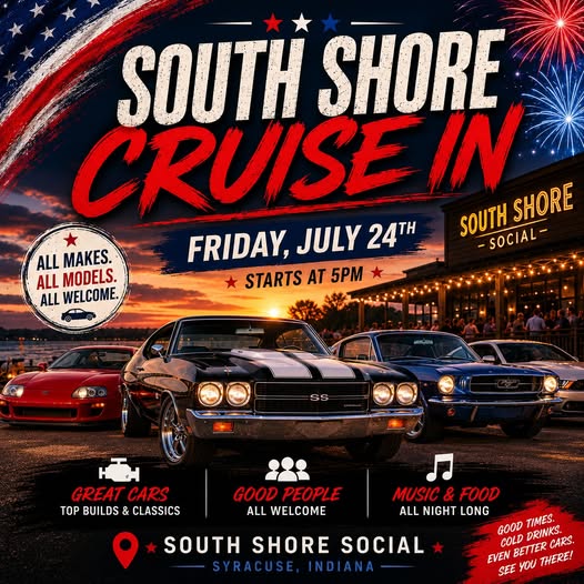 South Shore Social Cruise in event at South Shore Social in Syracuse, IN on July 24, 2026