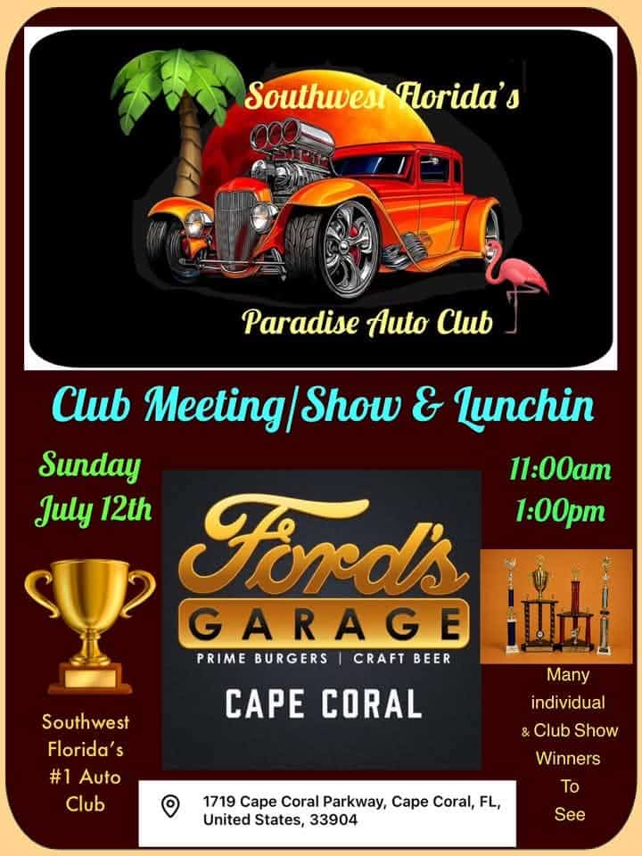 Southwest Florida's Paradise Auto Club Meeting/Show & Lunchin at Ford's Garage Cape Coral event at Ford's Garage Cape Coral in Cape Coral, FL on July 12, 2026