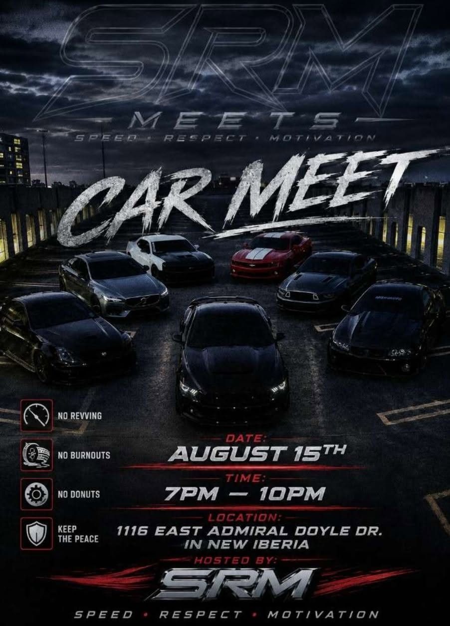 SRM Speed Respect Motivation Car Meet event at 1116 East Admiral Doyle Drive in New Iberia, LA on August 15, 2026