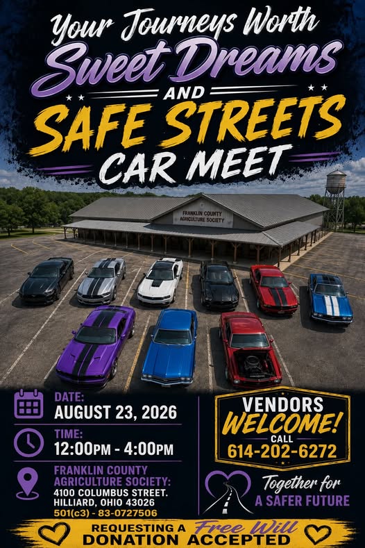 Sweet Dreams and Safe Streets Car Meet event at Franklin County Agriculture Society in Hilliard, OH on August 23, 2026