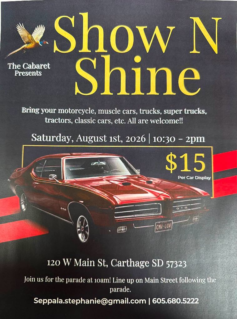 The Cabaret Show N Shine event at The Cabaret in Carthage, SD on August 1, 2026