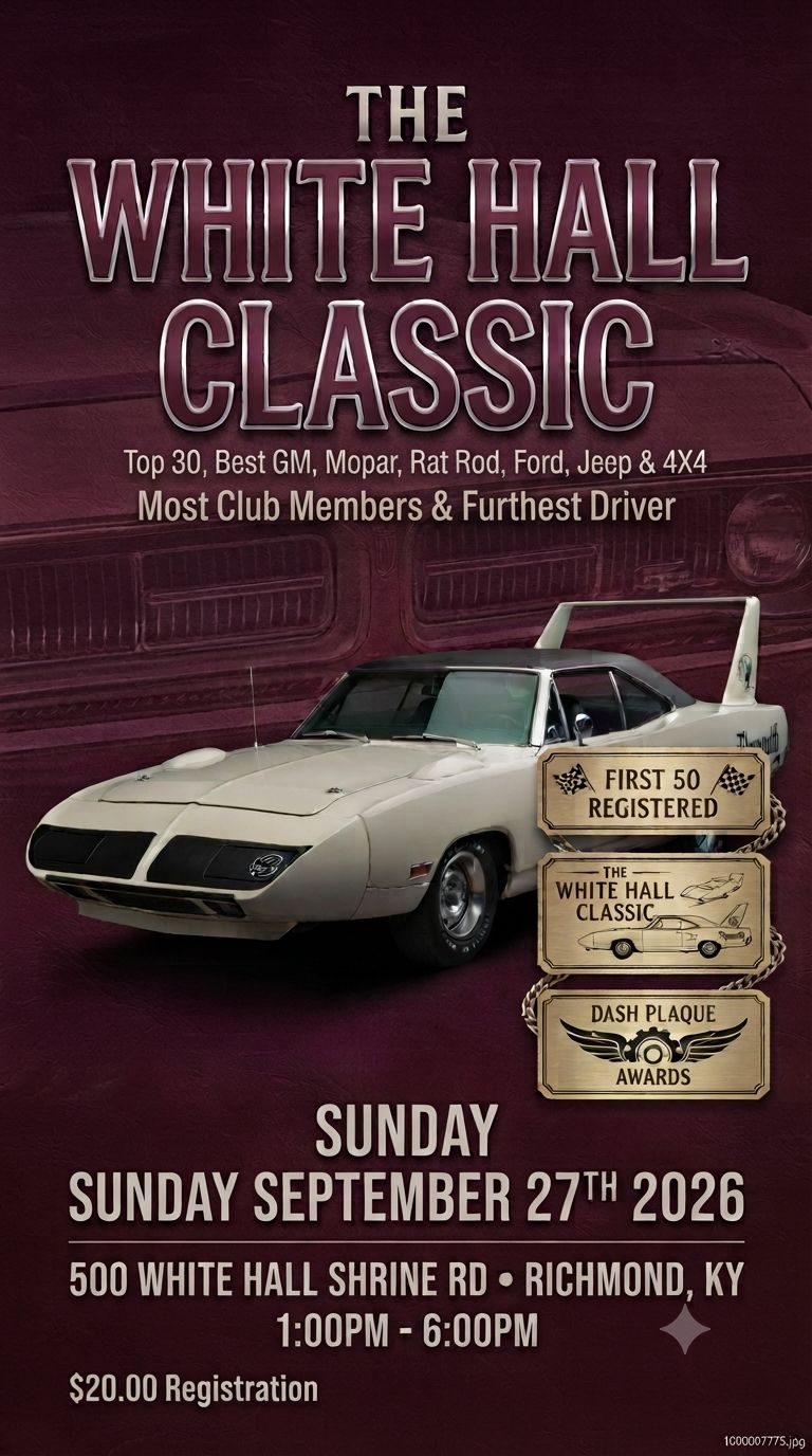 The White Hall Classic Car Show event at 500 White Hall Shrine Road in Richmond, KY on September 27, 2026