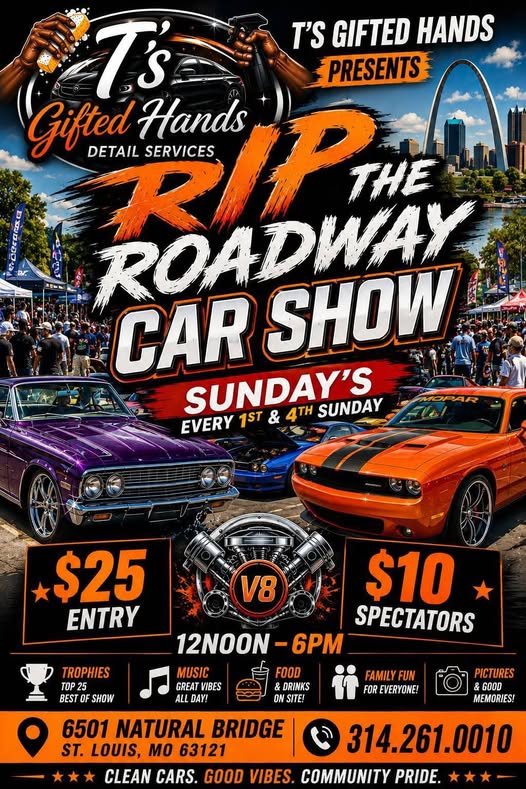 T's Gifted Hands Rip the Roadway Car Show event at 6501 Natural Bridge in St. Louis, MO on August 2, 2026