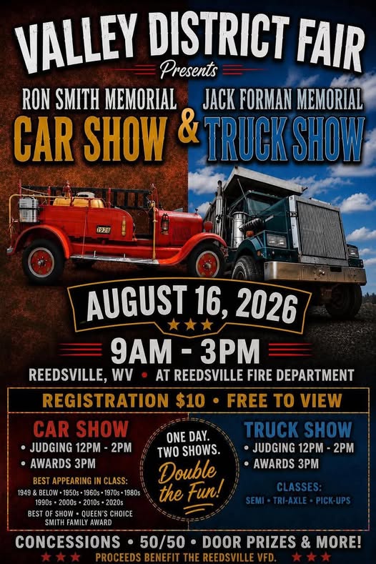 Valley District Fair Ron Smith Memorial & Jack Forman Memorial Car Show & Truck Show event at Reedsville Fire Department in Reedsville, WV on August 16, 2026