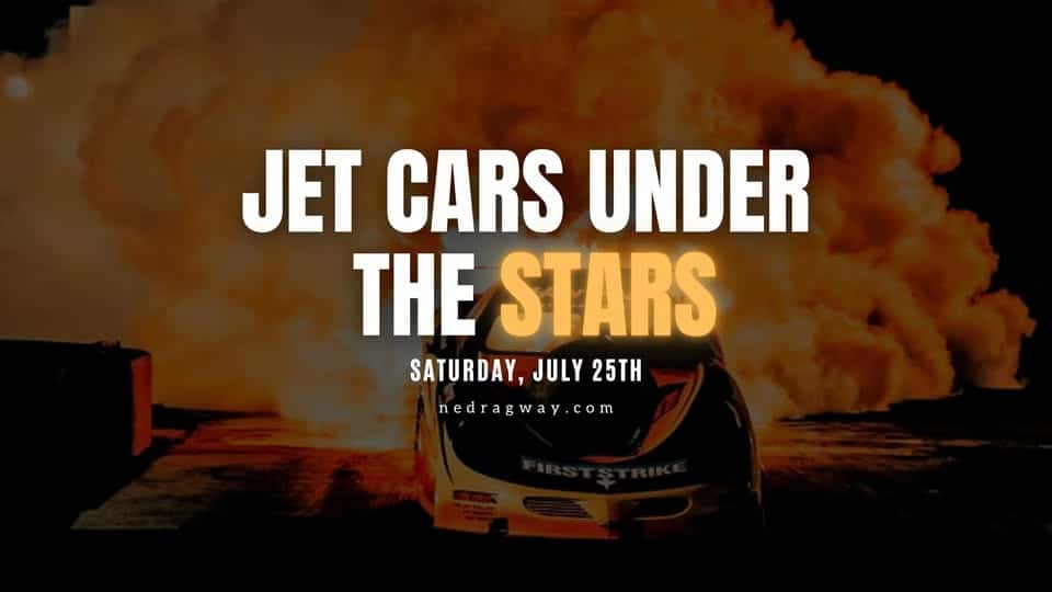 Valvoline Oil Jet Cars Under the Stars Presented by O'Reilly Auto Parts event at New England Dragway in Epping, NH on July 25, 2026
