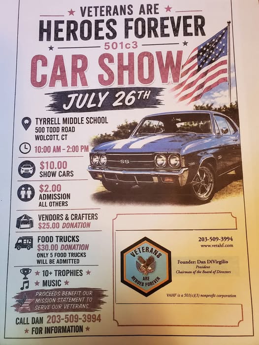 Veterans Are Heroes Forever Car Show event at Tyrrell Middle School in Wolcott, CT on July 26, 2026