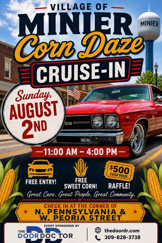 Village of Minier Corn Daze Cruise-In event at N. Pennsylvania & W. Peoria Street in Minier, IL on August 2, 2026