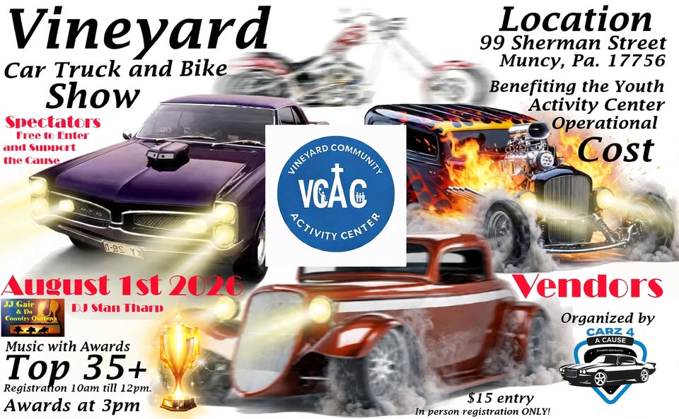 Vineyard Car, Truck and Bike Show event at Vineyard Community Activity Center in Muncy, PA on August 1, 2026