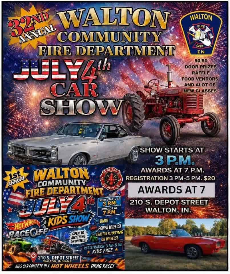 Walton Community Fire Department 32nd Annual July 4th Car Show event at Walton Community Fire Department in Walton, IN on July 4, 2026