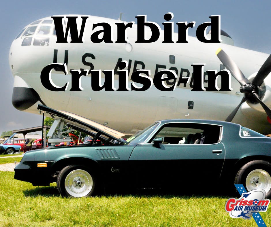 Warbird Cruise-In event at Grissom Air Museum in Peru, IN on August 1, 2026