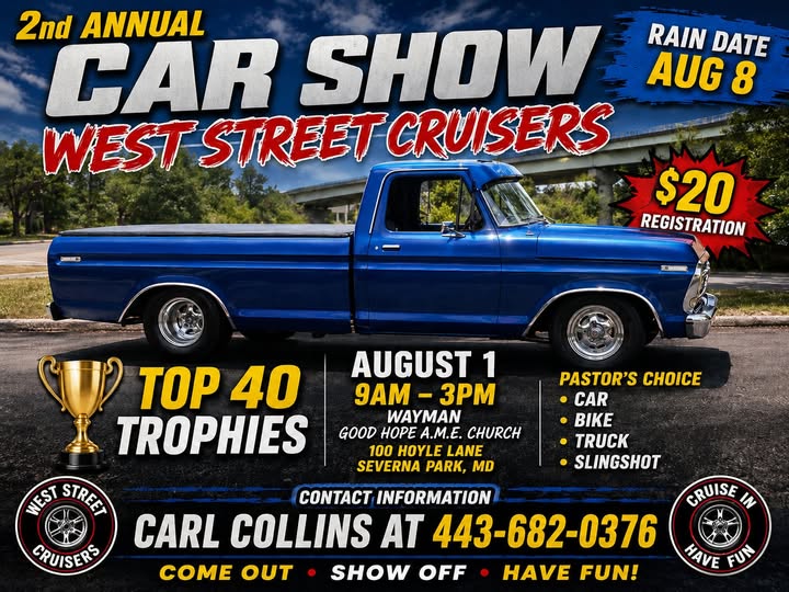 West Street Cruisers 2nd Annual Car Show event at Wayman Good Hope A.M.E. Church in Severna Park, MD on August 1, 2026