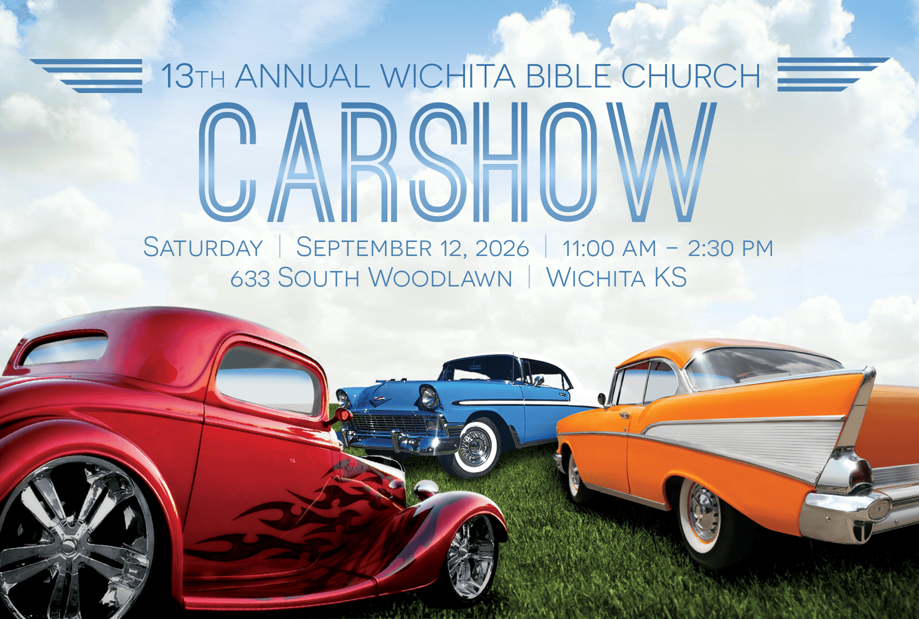 Wichita Bible Church 13th Annual Car Show event at Wichita Bible Church in Wichita, KS on September 12, 2026