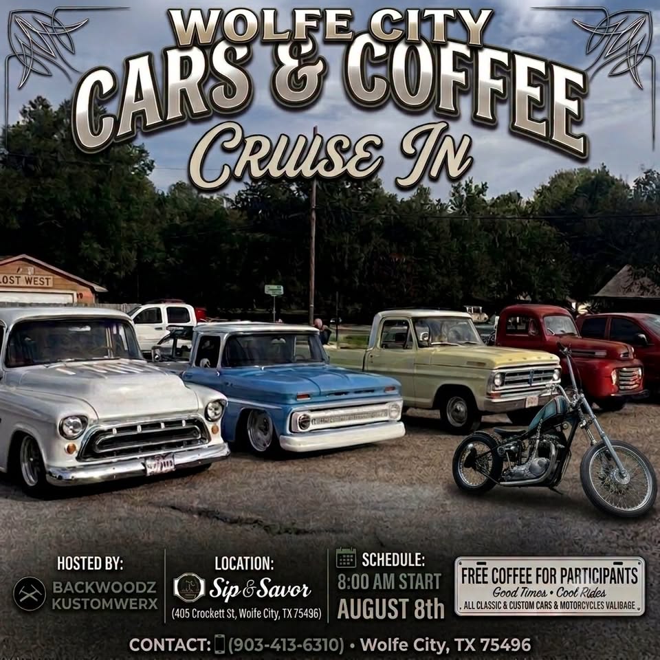 Wolfe City Cars & Coffee Cruise in event at Sip & Savor Café in Wolfe City, TX on August 8, 2026