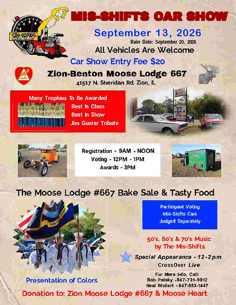 Zion-Benton Moose Lodge 667 Mis-Shifts Car Show event at Zion-Benton Moose Lodge 667 in Zion, IL on September 13, 2026