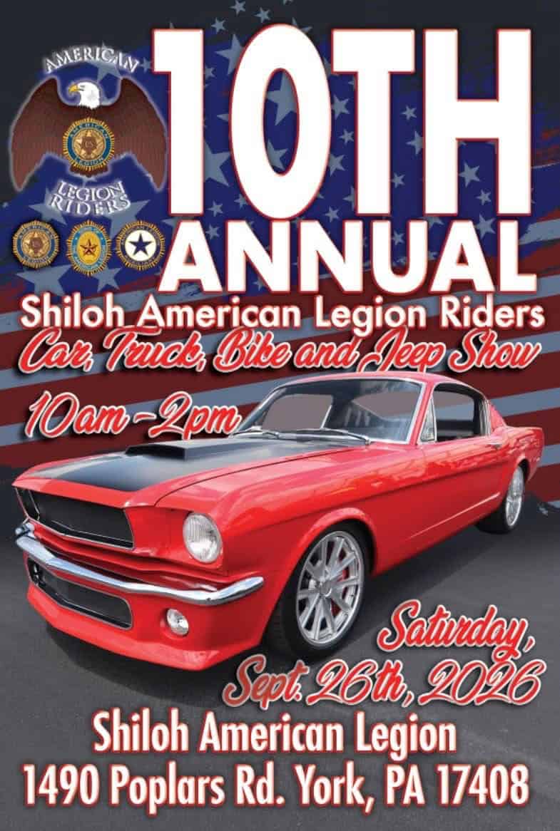 10th Annual Shiloh American Legion Car, Truck, Bike, and Jeep Show event at Shiloh American Legion in York, PA on September 26, 2026