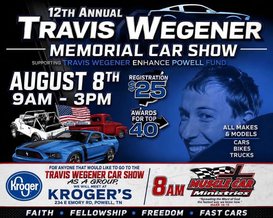 12th Annual Travis Wegener Memorial Car Show event at Kroger's in Powell, TN on August 8, 2026