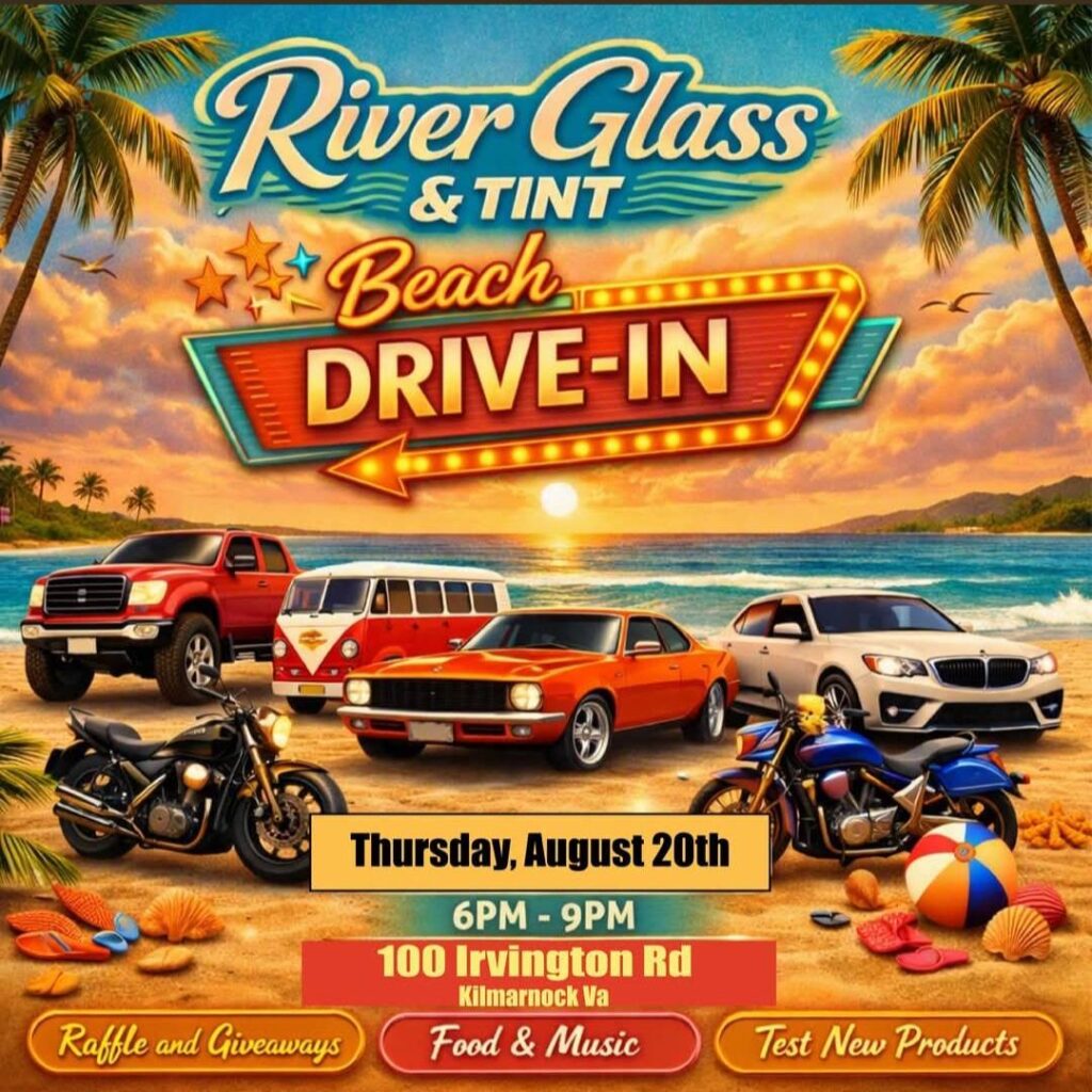 River Glass & Tint Beach Drive-In event at 100 Irvington Rd in Kilmarnock, VA on August 20, 2026