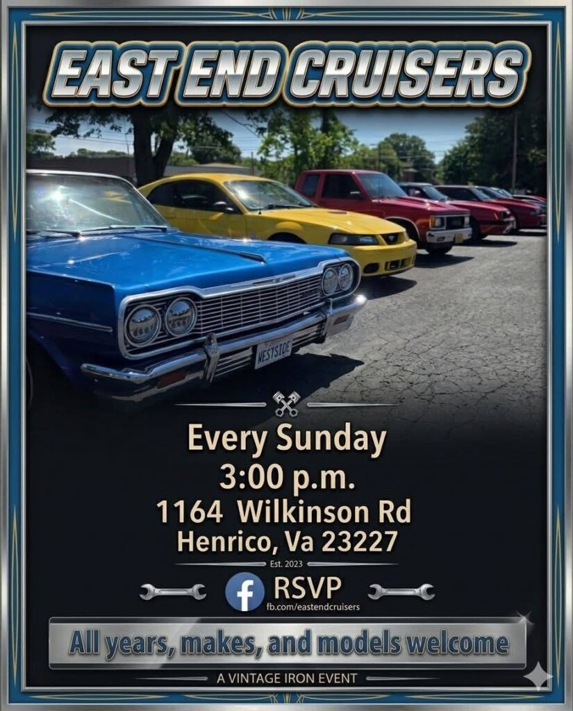 Eastend Cruisers Weekly Car Cruise event at 1164 Wilkinson Rd in Henrico, VA on August 23, 2026