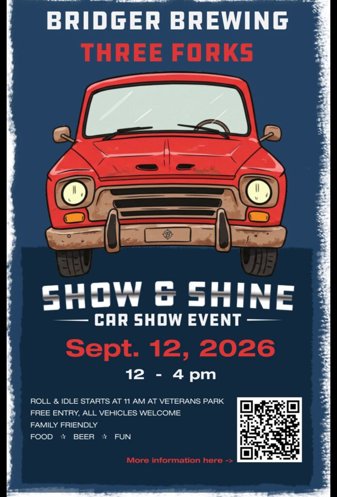 Bridger Brewing Three Forks Show & Shine Car Show event at Bridger Brewing Three Forks in Three Forks, MT on September 12, 2026