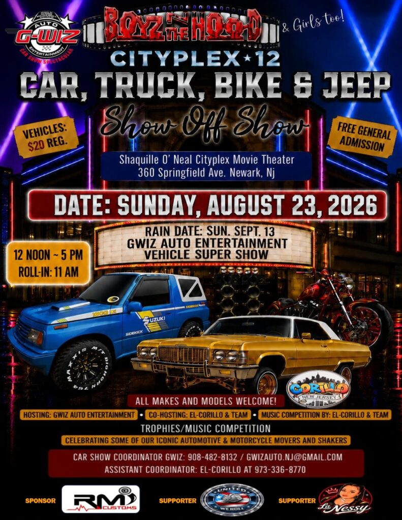 Boyz N the Hood Cityplex*12 Car, Truck, Bike & Jeep Show Off Show event at Shaquille O'Neal Cityplex Movie Theater in Newark, NJ on August 23, 2026