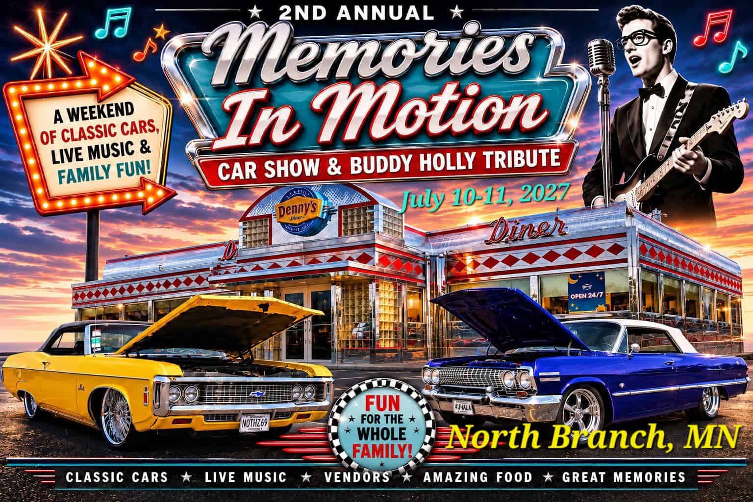 2nd Annual Memories in Motion Car Show & Buddy Holly Tribute event at Denny's in North Branch, MN on July 10, 2027