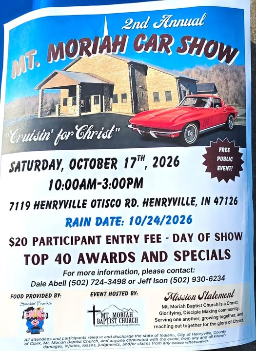 2nd Annual Mt. Moriah Car Show event at 7119 Henryville Otisco Road in Henryville, IN on October 17, 2026