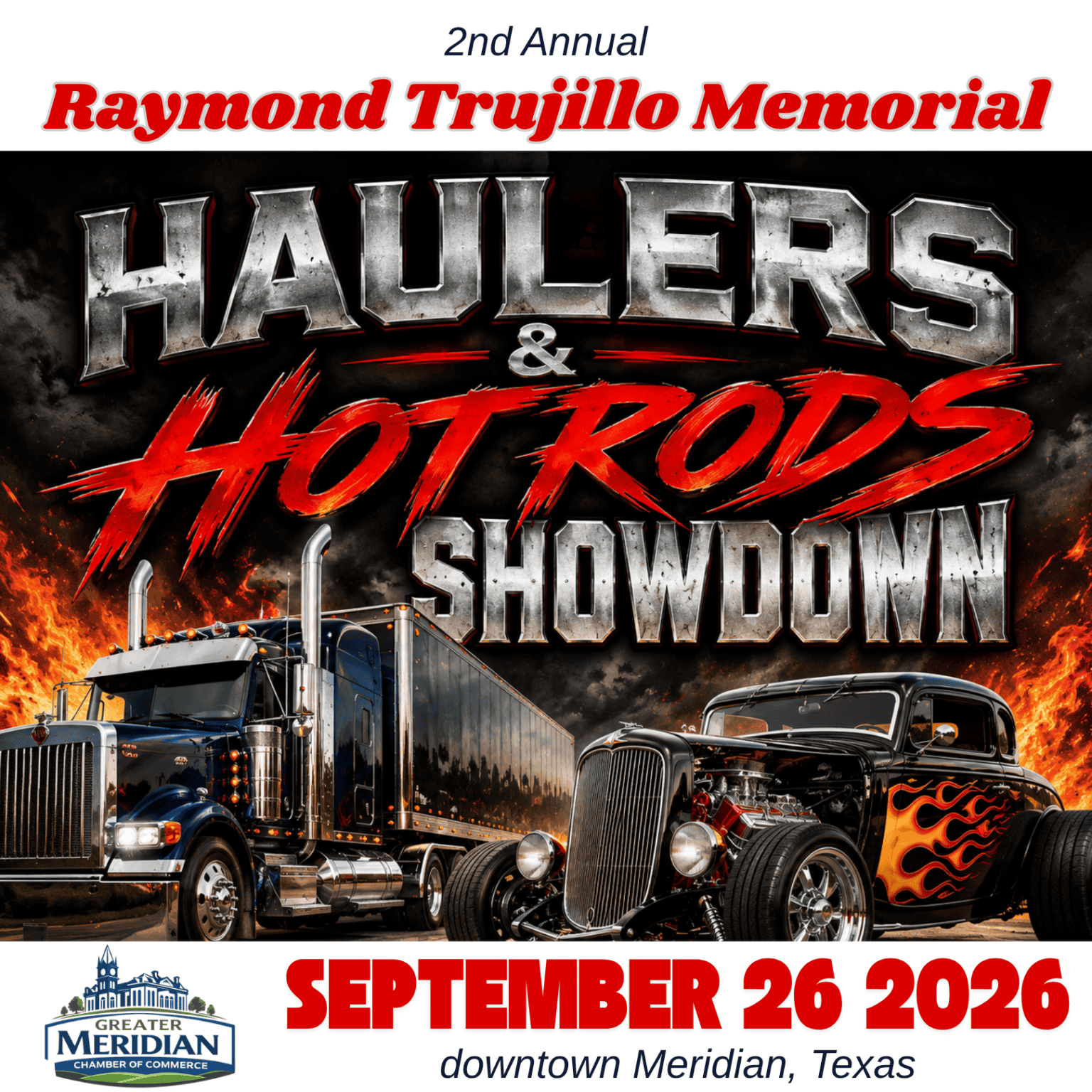 2nd Annual Raymond Trujillo Memorial Haulers & Hot Rods Showdown event at Bosque County Courthouse in Meridian, TX on September 26, 2026