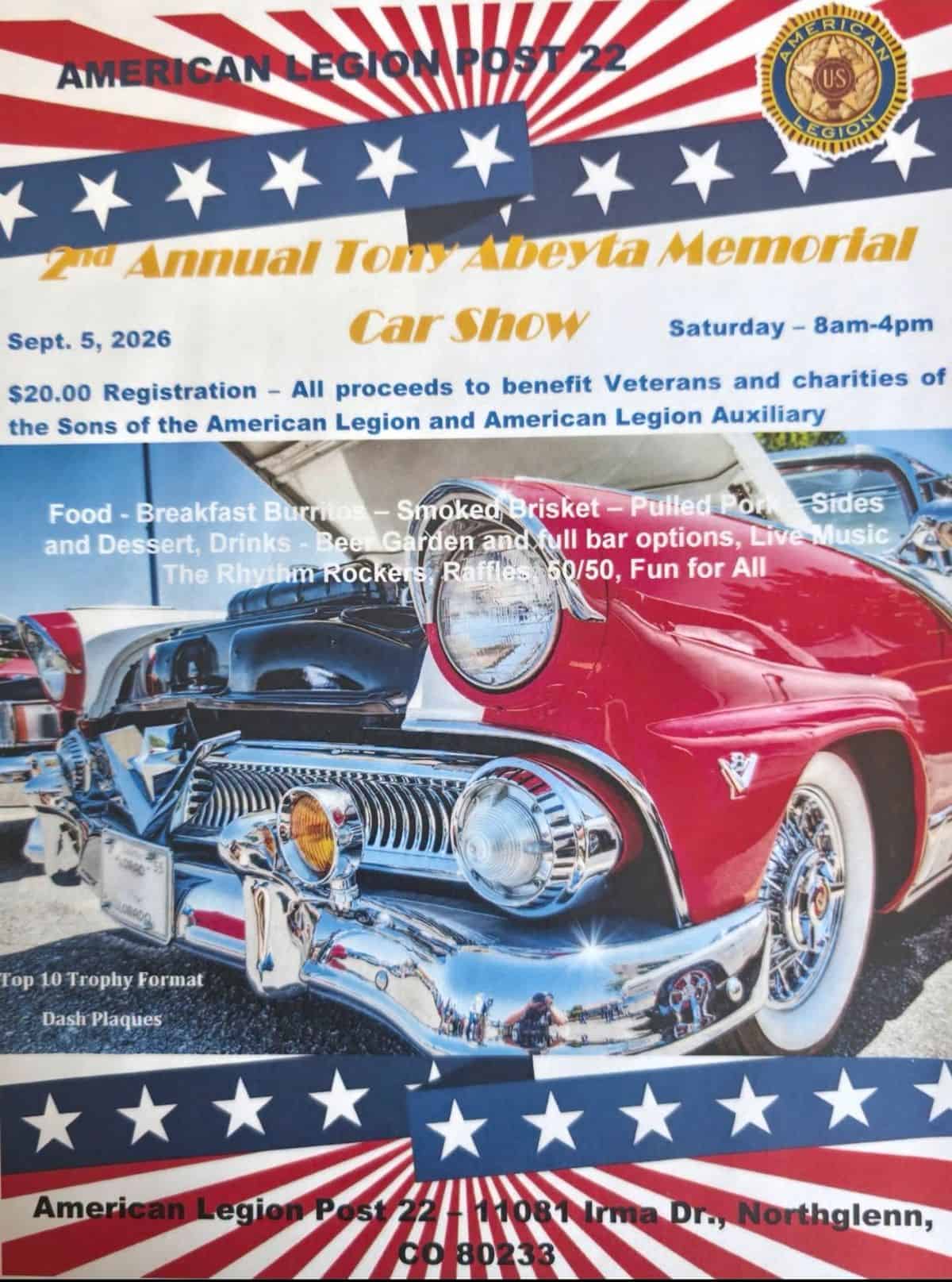 2nd Annual Tony Abeyta Memorial Car Show event at American Legion Post 22 in Northglenn, CO on September 5, 2026