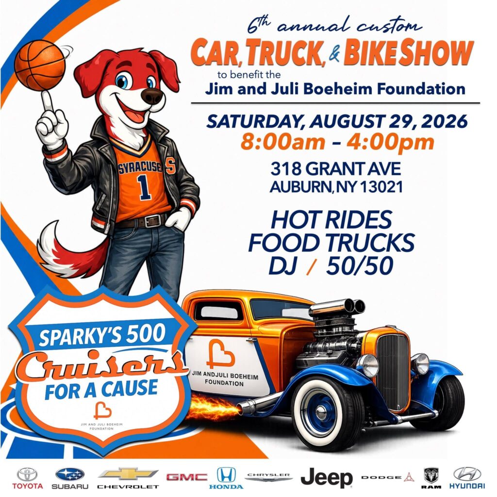 Jim and Juli Boeheim Foundation 6th Annual Custom Car, Truck, & Bike Show event at 318 Grant Ave in Auburn, NY on August 29, 2026