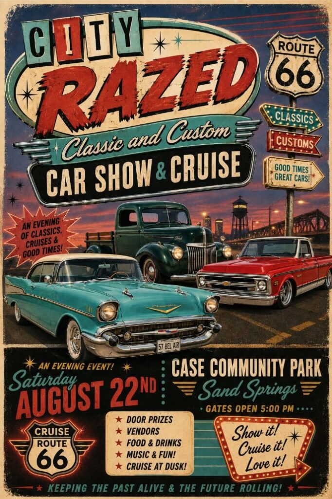 City Razed Classic and Custom Car Show & Cruise event at Case Community Park in Sand Springs, OK on August 22, 2026