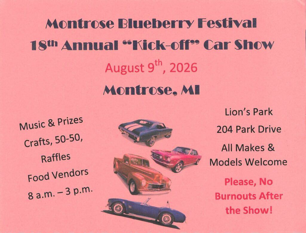 Montrose Blueberry Festival 18th Annual Kick-Off Car Show event at Lion's Park in Montrose, MI on August 9, 2026