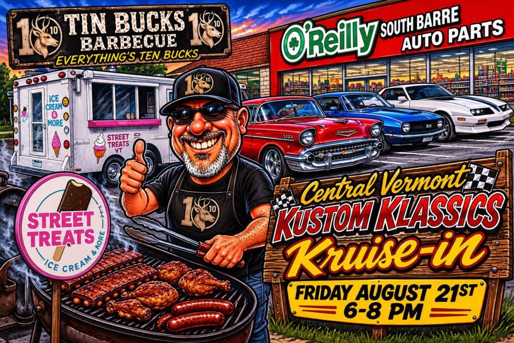 Central Vermont Kustom Klassics Kruise-in event at O'Reilly Auto Parts in South Barre, VT on August 21, 2026