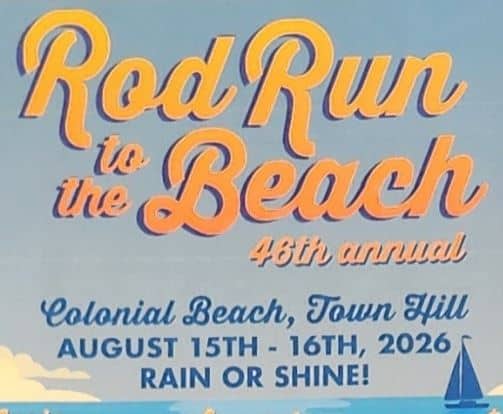 46th Annual Rod Run to the Beach event at Town Hill in Colonial Beach, VA on August 15, 2026