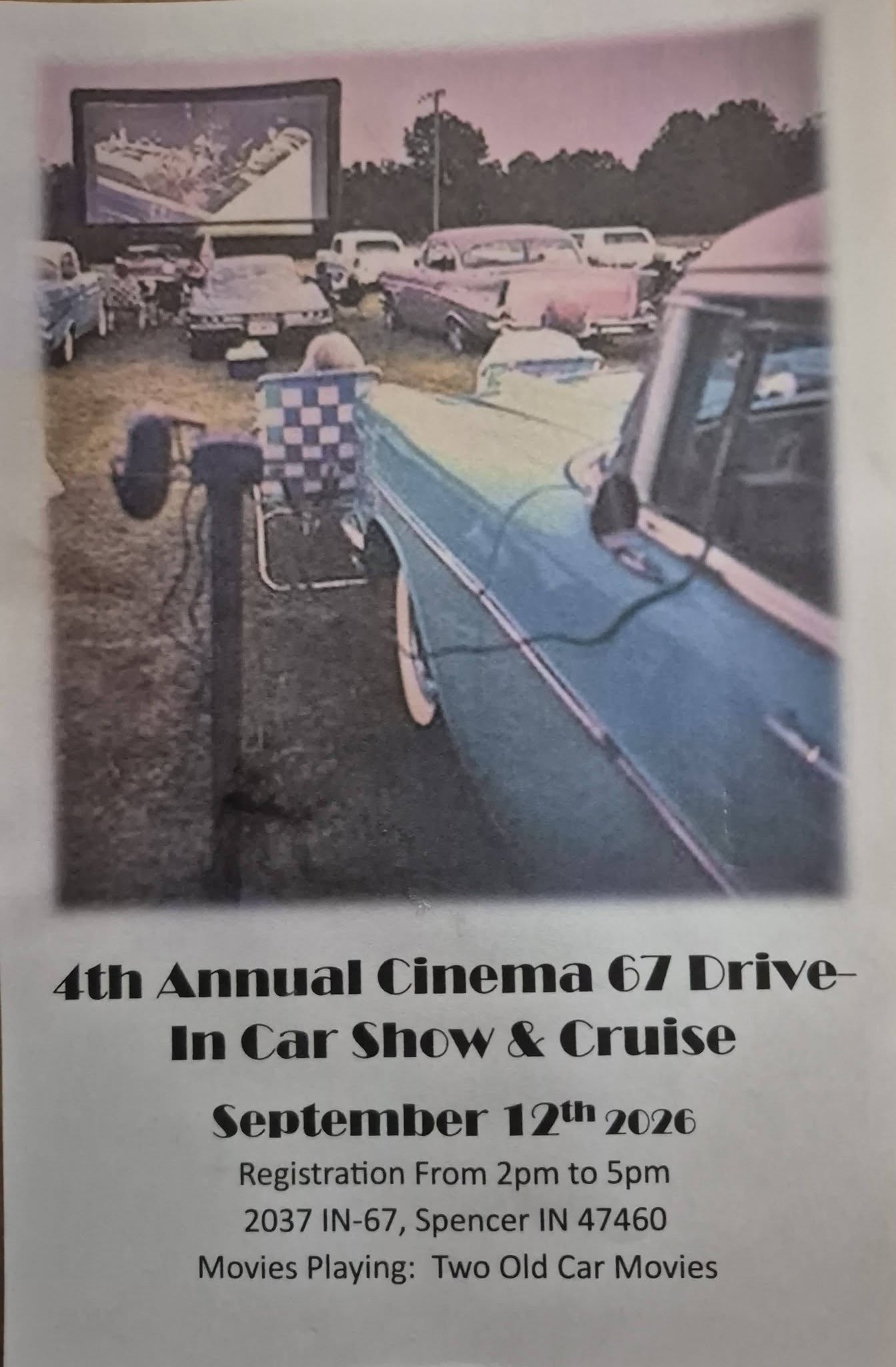 4th Annual Cinema 67 Drive in Car Show & Cruise event at Cinema 67 Drive in in Spencer, IN on September 12, 2026