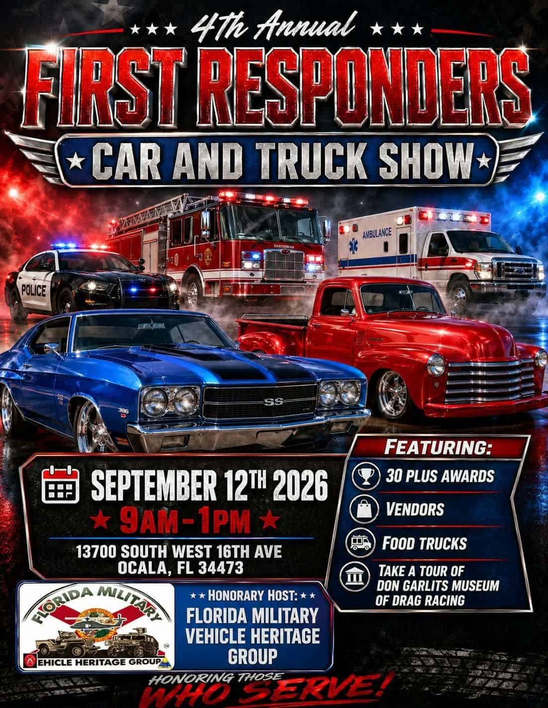 4th Annual First Responders Car and Truck Show event at 13700 South West 16th Ave in Ocala, FL on September 12, 2026