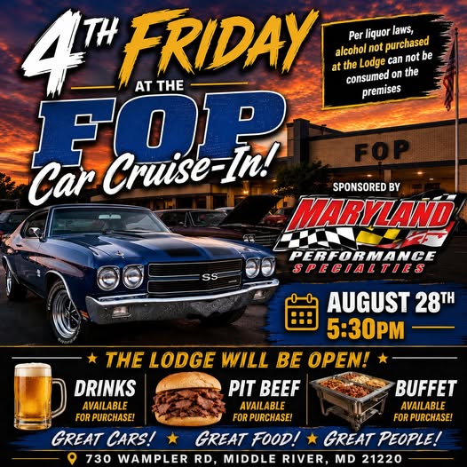 4th Friday at the FOP Car Cruise-In event at FOP Lodge in Middle River, MD on August 28, 2026