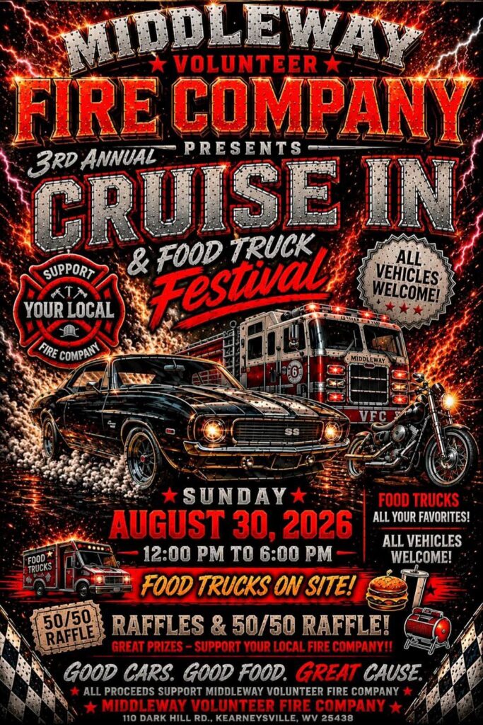 Middleway Volunteer Fire Company 3rd Annual Cruise in & Food Truck Festival event at Middleway Volunteer Fire Company in Kearneysville, WV on August 30, 2026