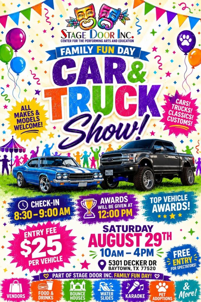 Stage Door Inc. Family Fun Day Car & Truck Show event at Stage Door Inc. Center for the Performing Arts and Education in Baytown, TX on August 29, 2026