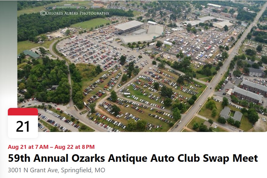59th Annual Ozarks Antique Auto Club Swap Meet event at 3001 N Grant Ave in Springfield, MO on August 21, 2026