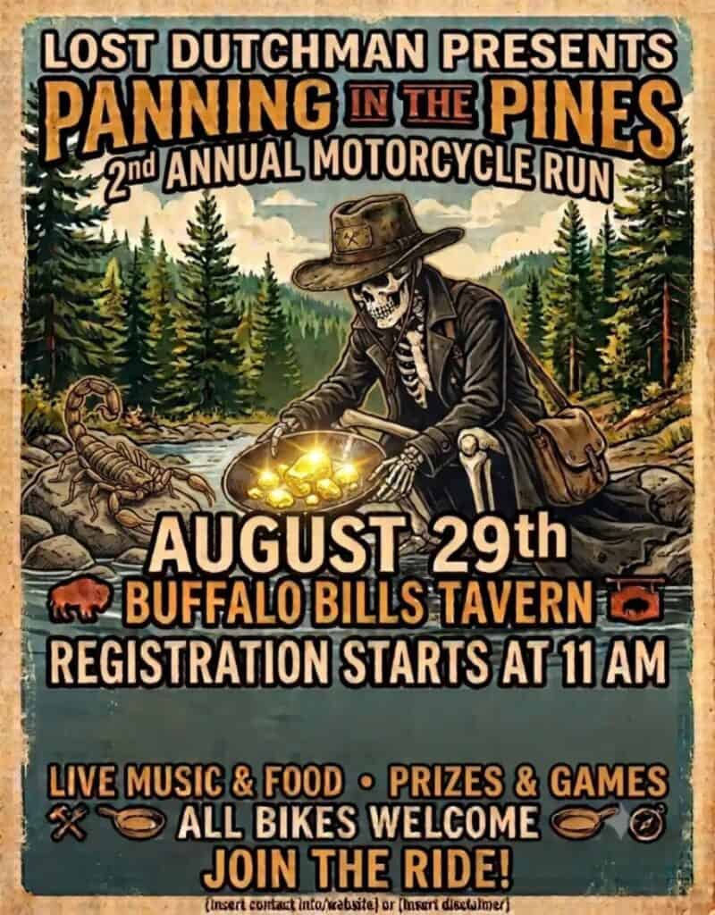 Lost Dutchman Panning in the Pines 2nd Annual Motorcycle Run event at Buffalo Bills Tavern in Show Low, AZ on August 29, 2026