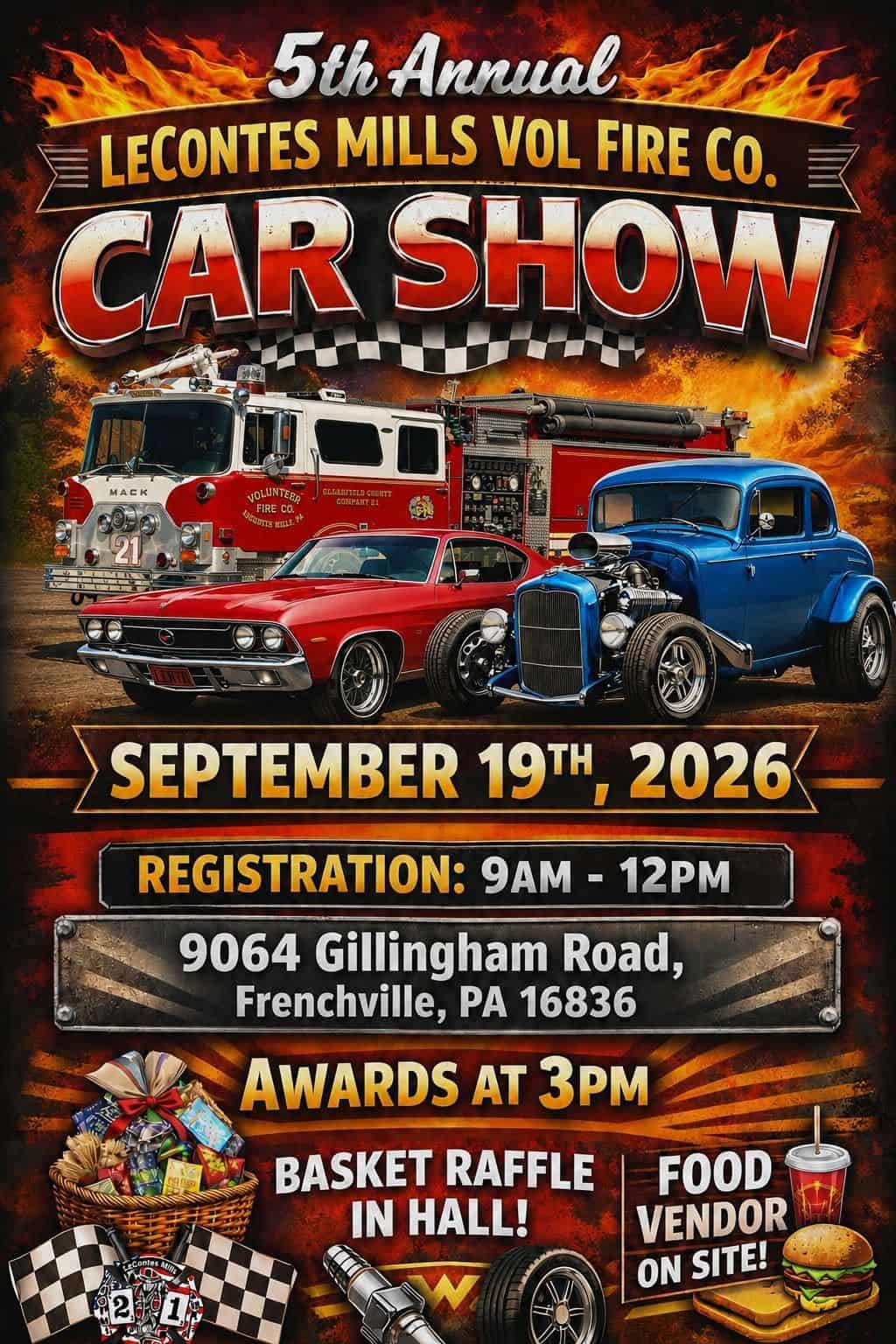 5th Annual Lecontes Mills Vol Fire Co. Car Show event at 9064 Gillingham Road in Frenchville, PA on September 19, 2026