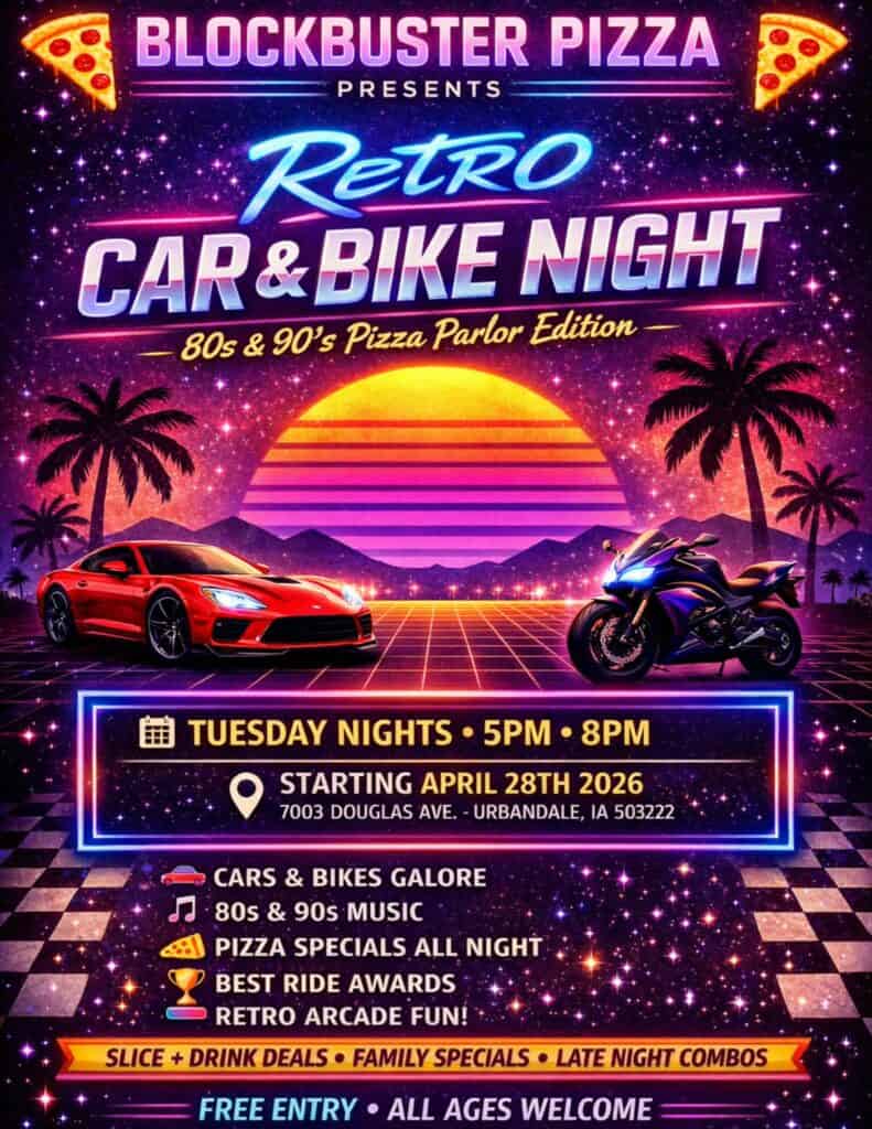 Retro Car & Bike Night 80s & 90's Pizza Parlor Edition event at Blockbuster Pizza in Urbandale, IA on September 1, 2026