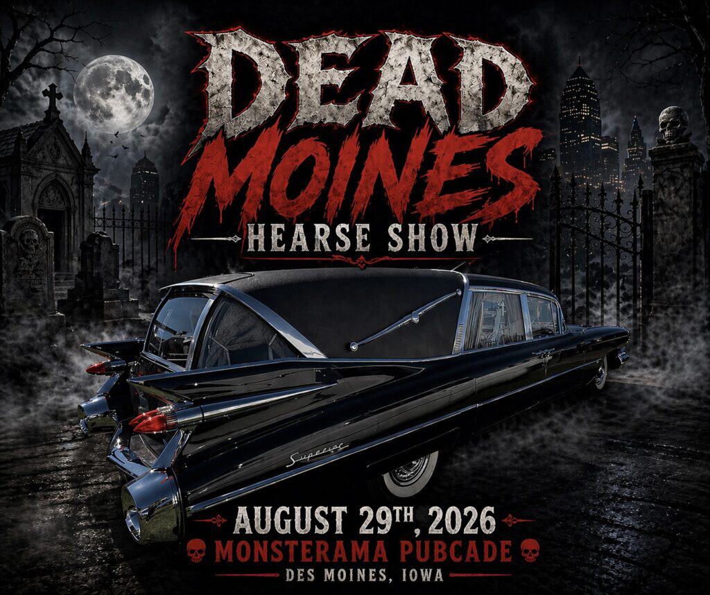 Dead Moines Hearse Show event at Monsterama Pubcade in Des Moines, IA on August 29, 2026