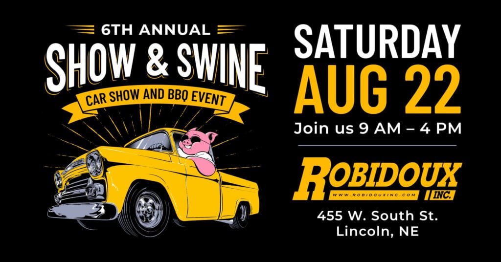 Show & Swine Car Show and BBQ Event event at Robidoux Inc. in Lincoln, NE on August 22, 2026