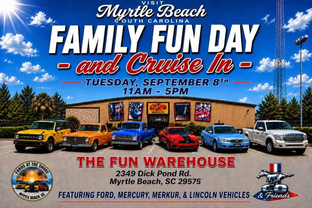 Fun Warehouse Family Fun Day and Cruise In event at Fun Warehouse in Myrtle Beach, SC on September 8, 2026