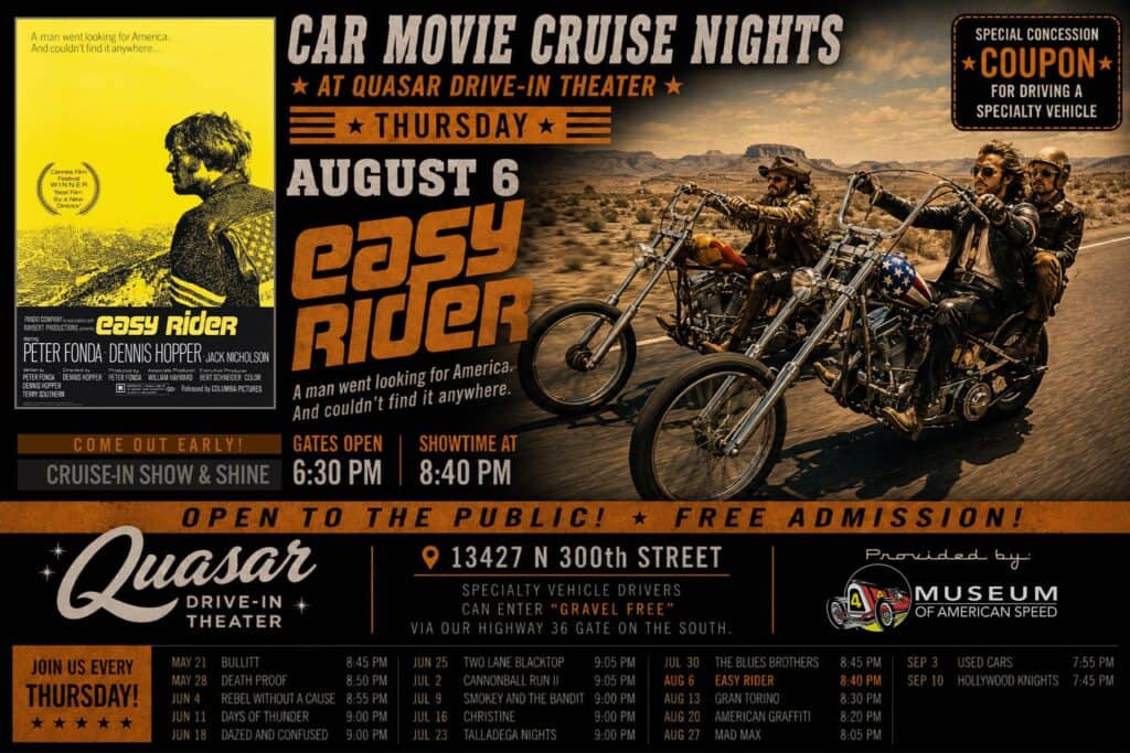 Car Movie Cruise Nights - Easy Rider at Quasar Drive-In event at Quasar Drive-In Theater in Valley, NE on August 6, 2026
